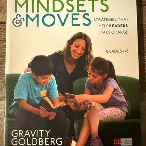 NEW MINDSETS & MOVES: STRATEGIES THAT HELP READERS TAKE CHARGE (Grades 1-8)